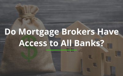 Do Mortgage Brokers Have Access to All Banks?